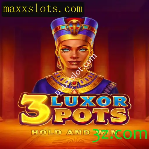 Explorando o Fascinante Mundo de 3LuxorPots no maxxslot.com