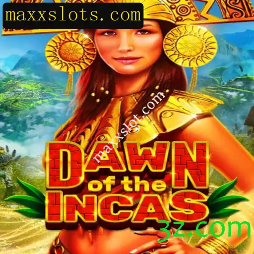 Descubra o Fascinante Mundo de DawnoftheIncas no Maxxslot.com
